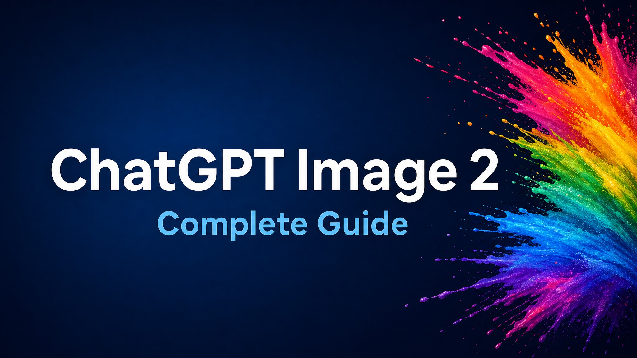 How to Generate Images with ChatGPT Image 2 — Complete Guide